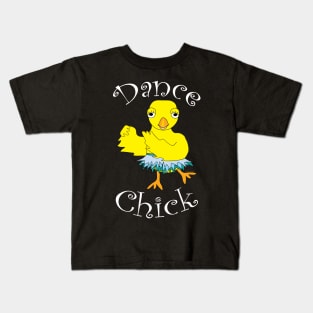 Dance Chick White Text Kids T-Shirt